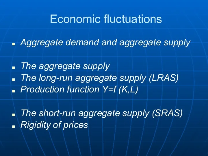 Economic fluctuations Aggregate demand and aggregate supply The aggregate supply