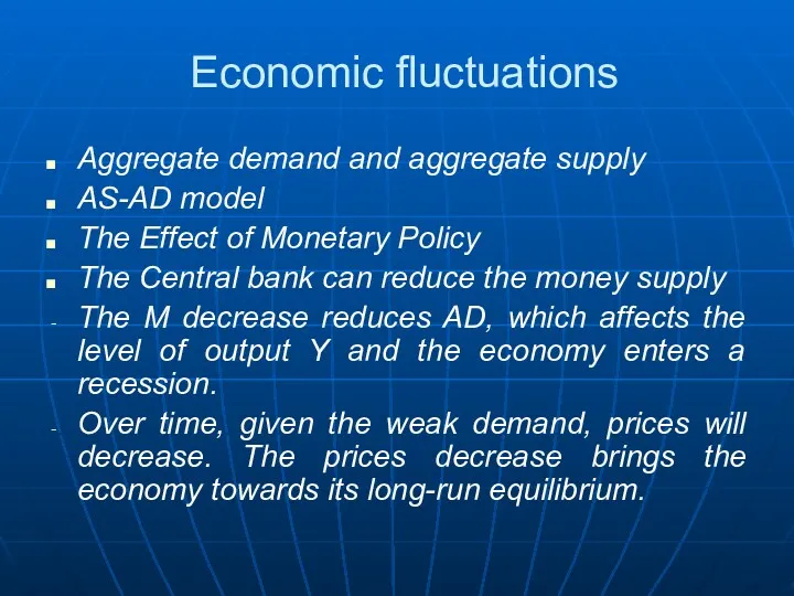 Economic fluctuations Aggregate demand and aggregate supply AS-AD model The