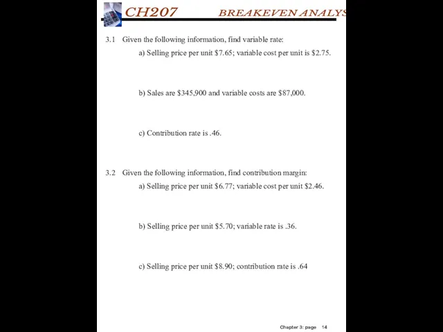 3.1 Given the following information, find variable rate: a) Selling