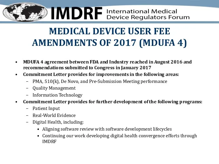 MEDICAL DEVICE USER FEE AMENDMENTS OF 2017 (MDUFA 4) MDUFA