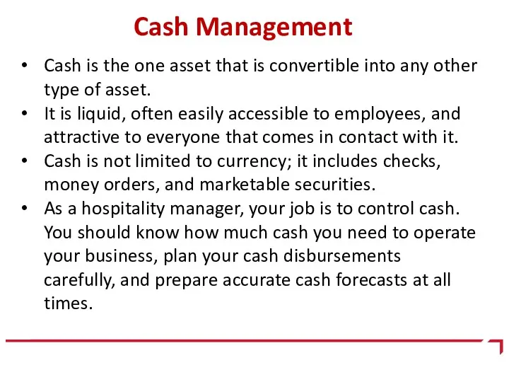 Cash is the one asset that is convertible into any