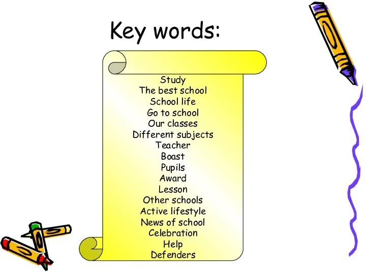 Key words: Study The best school School life Go to