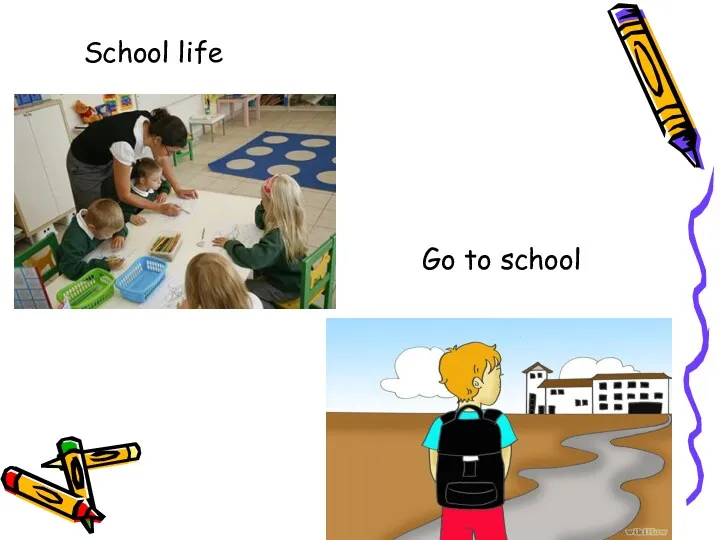 School life Go to school