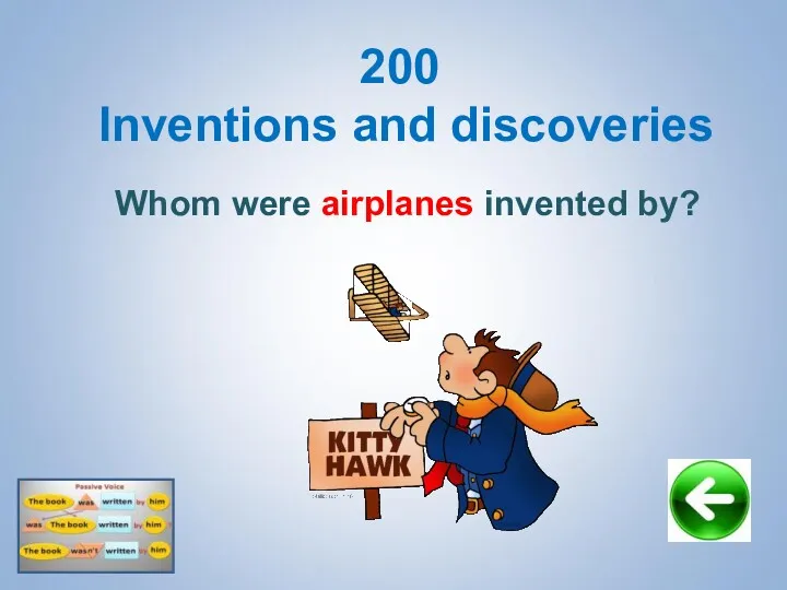 200 Inventions and discoveries Whom were airplanes invented by?