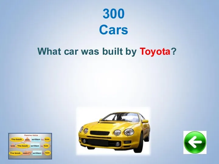 300 Cars What car was built by Toyota?