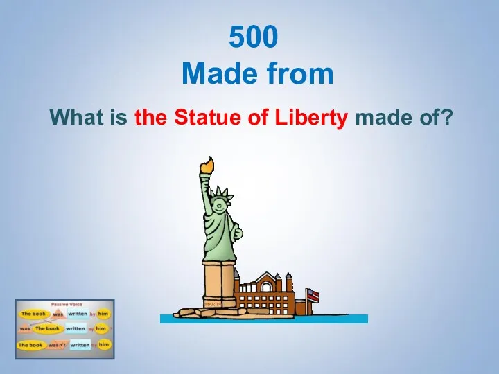 500 Made from What is the Statue of Liberty made of?