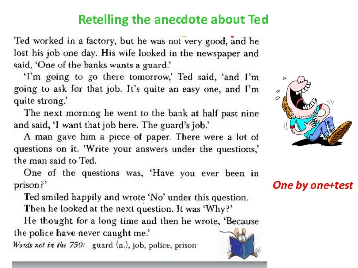 Retelling the anecdote about Ted One by one+test