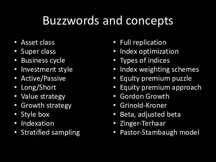 Buzzwords and concepts Asset class Super class Business cycle Investment