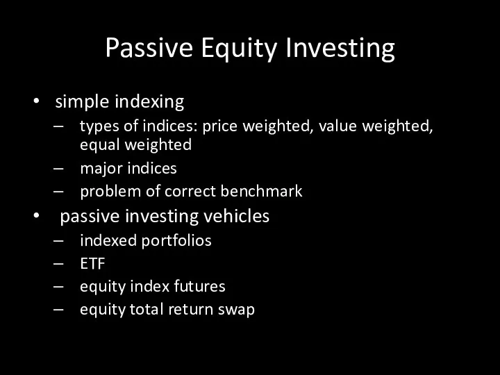 Passive Equity Investing simple indexing types of indices: price weighted,