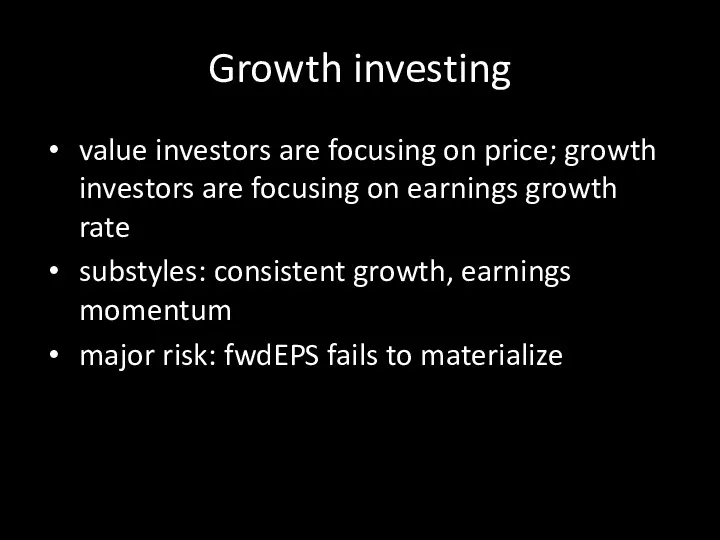 Growth investing value investors are focusing on price; growth investors