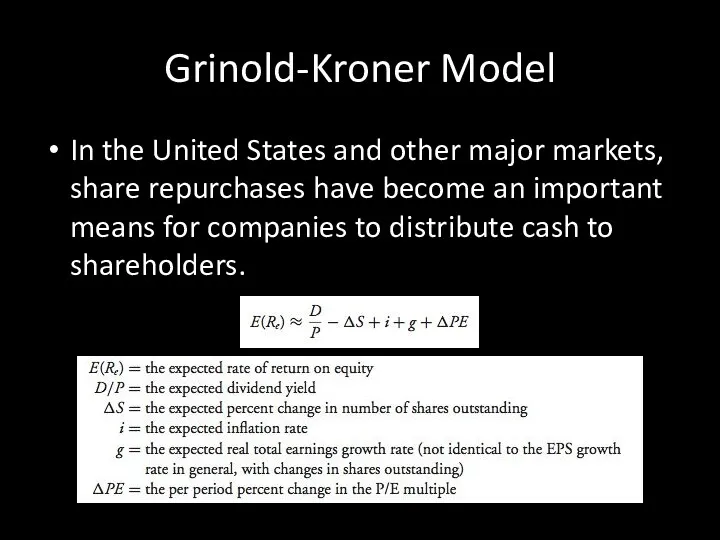 Grinold-Kroner Model In the United States and other major markets,