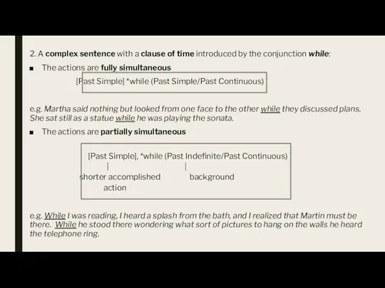 2. A complex sentence with a clause of time introduced