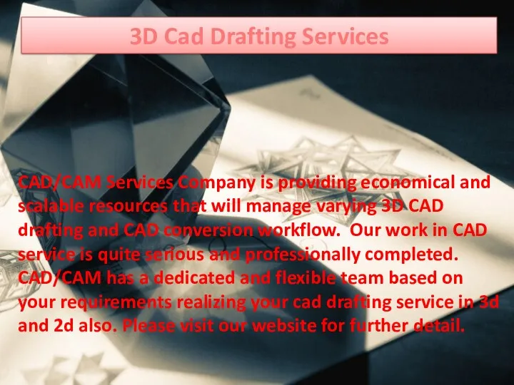 3D Cad Drafting Services CAD/CAM Services Company is providing economical