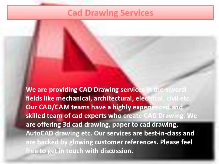 Cad Drawing Services We are providing CAD Drawing services in