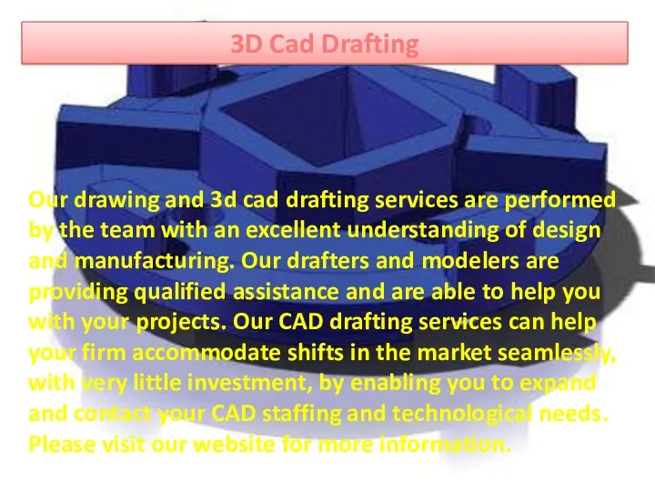 3D Cad Drafting Our drawing and 3d cad drafting services