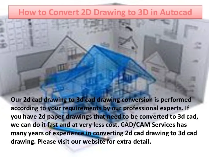 How to Convert 2D Drawing to 3D in Autocad Our