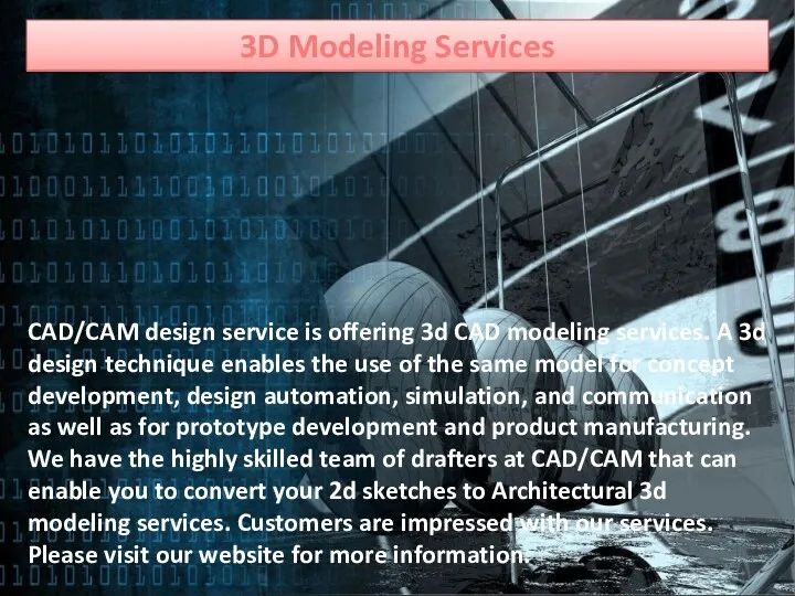 3D Modeling Services CAD/CAM design service is offering 3d CAD