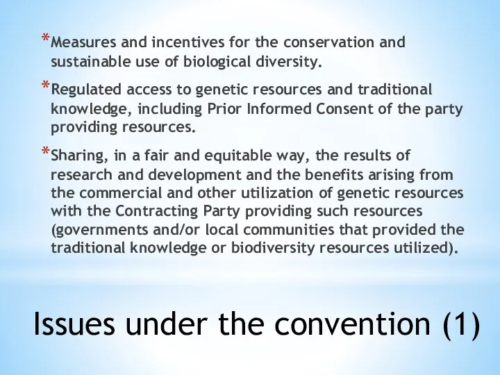 Issues under the convention (1) Measures and incentives for the