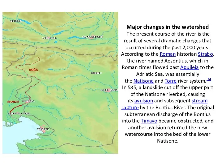 Major changes in the watershed The present course of the