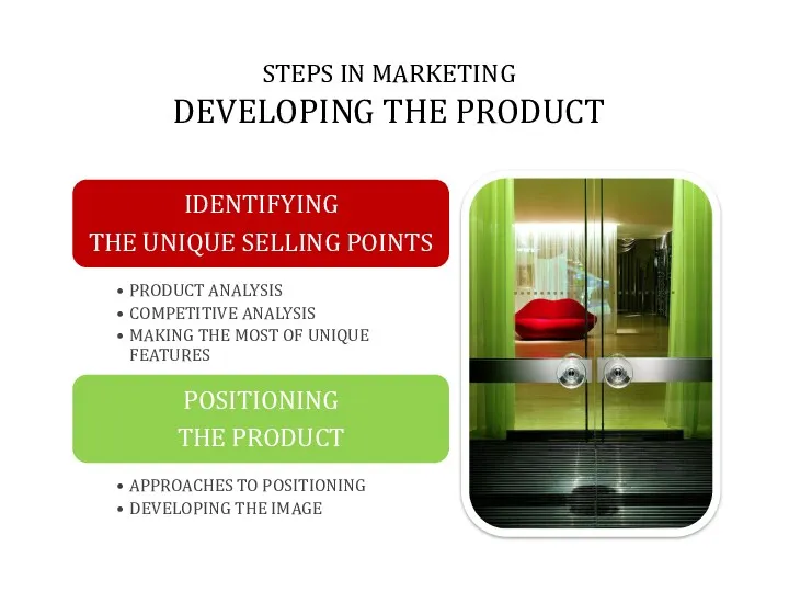 STEPS IN MARKETING DEVELOPING THE PRODUCT