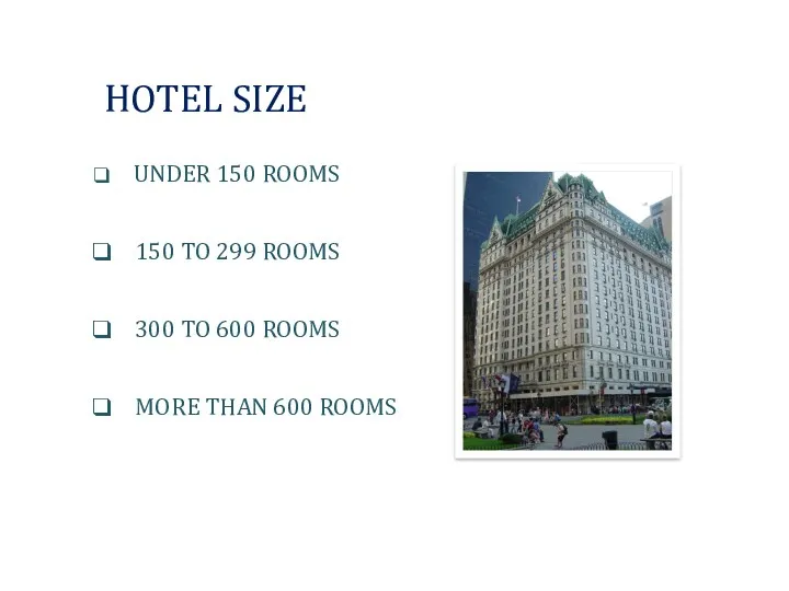 HOTEL SIZE UNDER 150 ROOMS 150 TO 299 ROOMS 300