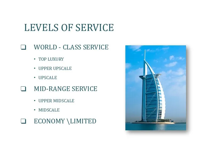 LEVELS OF SERVICE WORLD - CLASS SERVICE TOP LUXURY UPPER