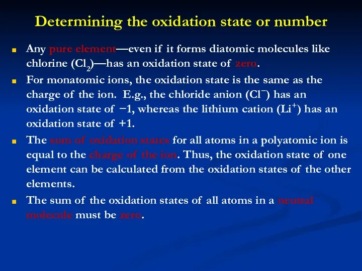 Determining the oxidation state or number Any pure element—even if