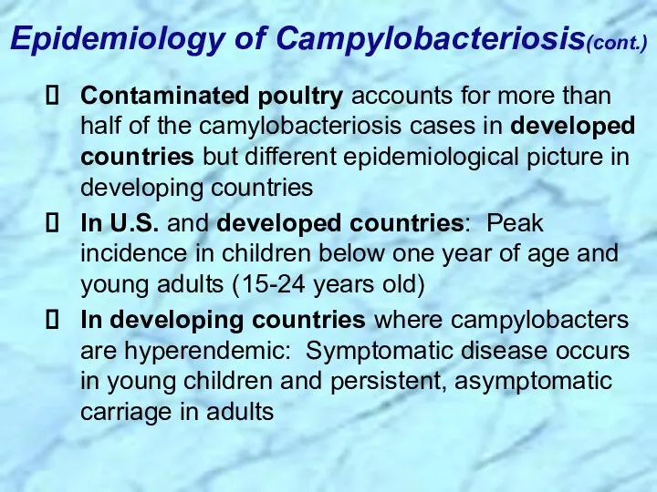 Contaminated poultry accounts for more than half of the camylobacteriosis