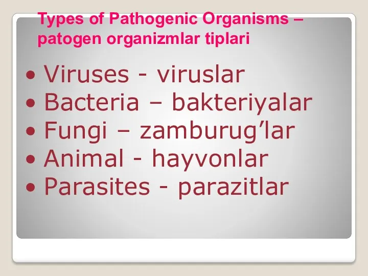 Types of Pathogenic Organisms – patogen organizmlar tiplari Viruses -