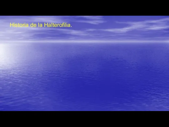 Historia de la Halterofilia.