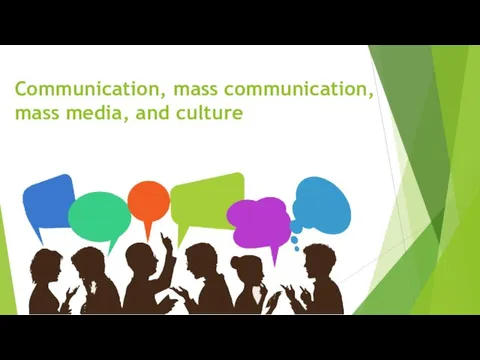 Communication, mass communication, mass media, and culture