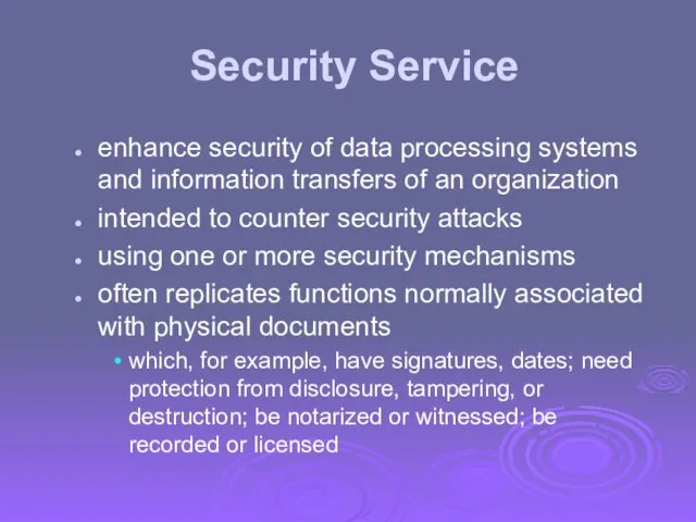 Security Service enhance security of data processing systems and information