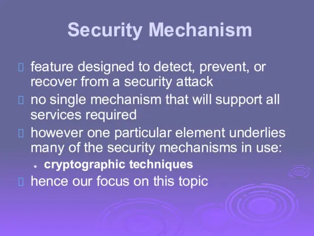 Security Mechanism feature designed to detect, prevent, or recover from