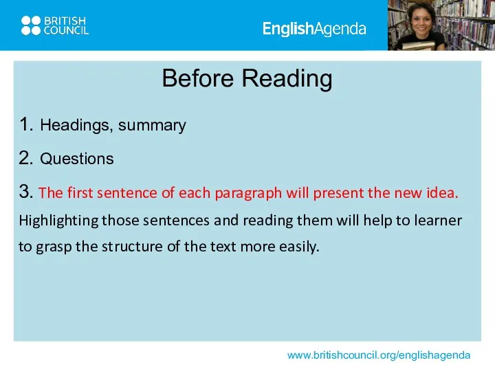 Before Reading 1. Headings, summary 2. Questions 3. The first