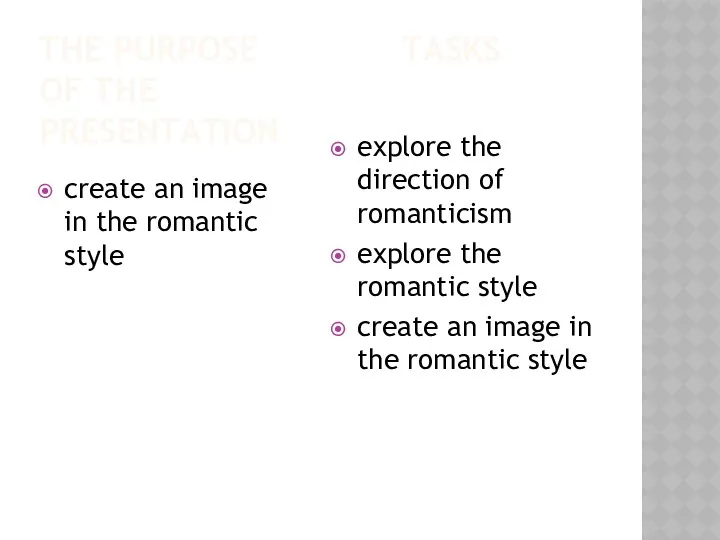 THE PURPOSE TASKS OF THE PRESENTATION create an image in