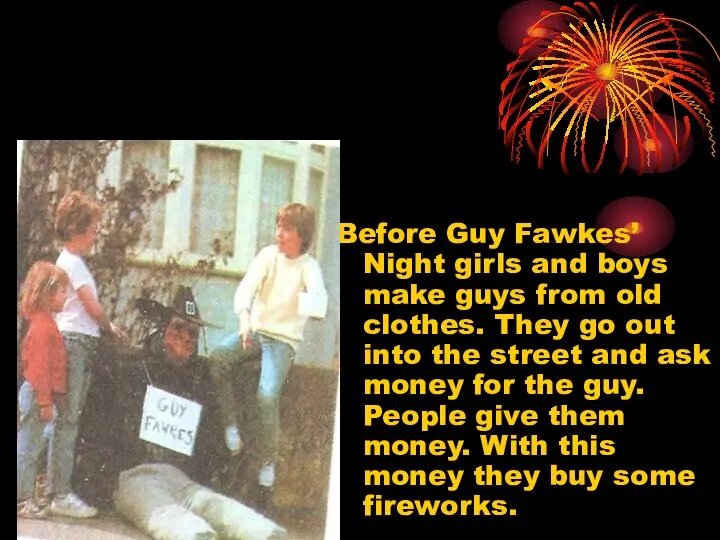 Before Guy Fawkes’ Night girls and boys make guys from