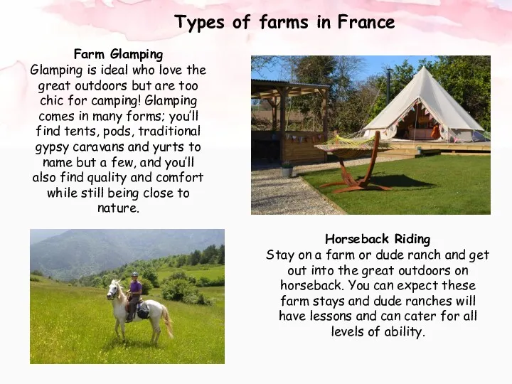 Types of farms in France Farm Glamping Glamping is ideal