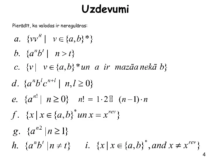 Uzdevumi Pierādīt, ka valodas ir neregulāras: