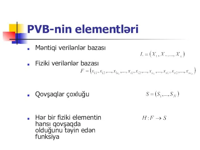 PVB-nin elementləri Məntiqi verilənlər bazası Fiziki verilənlər bazası Qovşaqlar çoxluğu