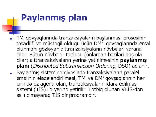 Paylanmış plan TMi qovşaqlarında tranzaksiyaların başlanması prosesinin təsadüfi və müstəqil