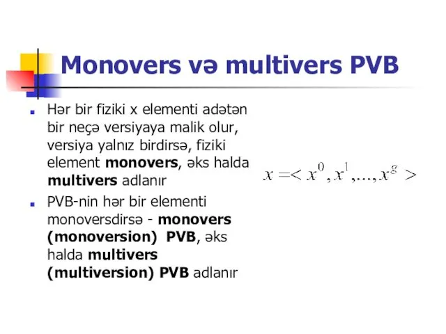 Monovers və multivers PVB Hər bir fiziki x elementi adətən