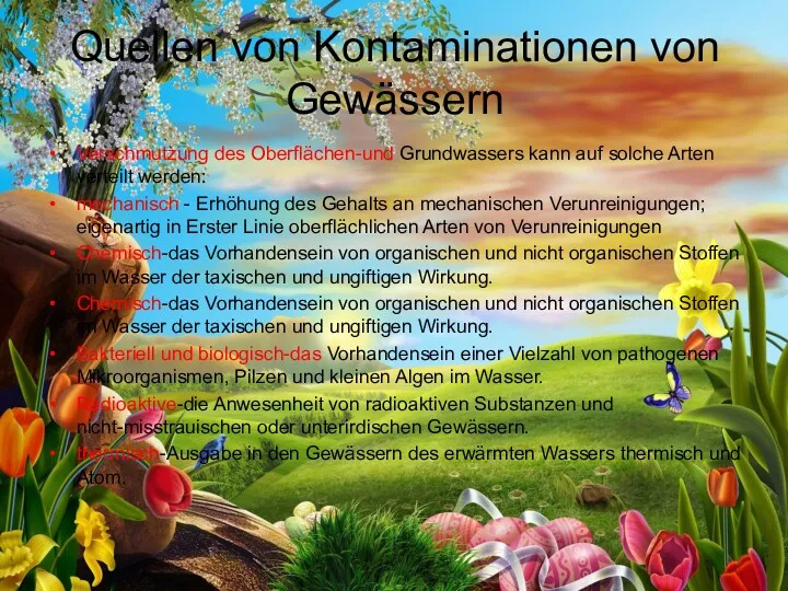 Quellen von Kontaminationen von Gewässern Verschmutzung des Oberflächen-und Grundwassers kann