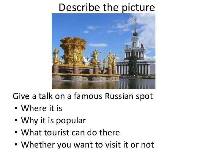 Describe the picture Give a talk on a famous Russian