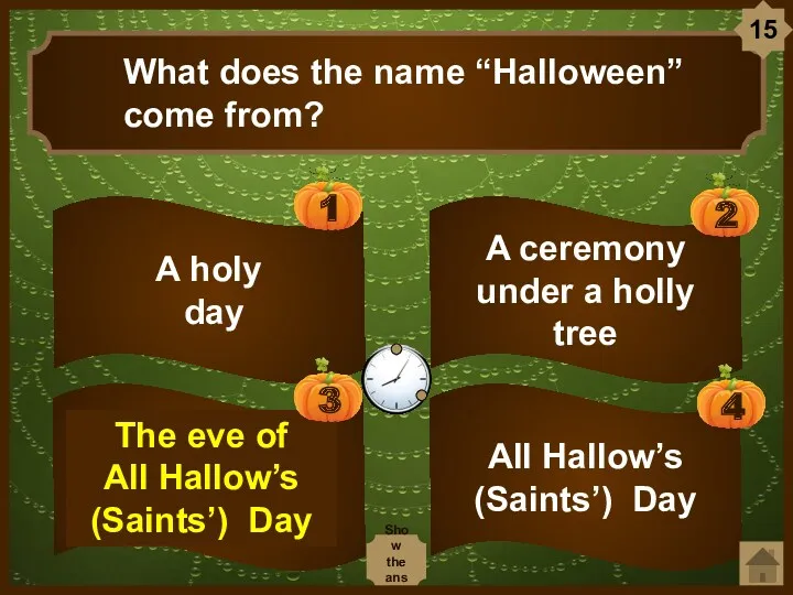 All Hallow’s (Saints’) Day A ceremony under a holly tree