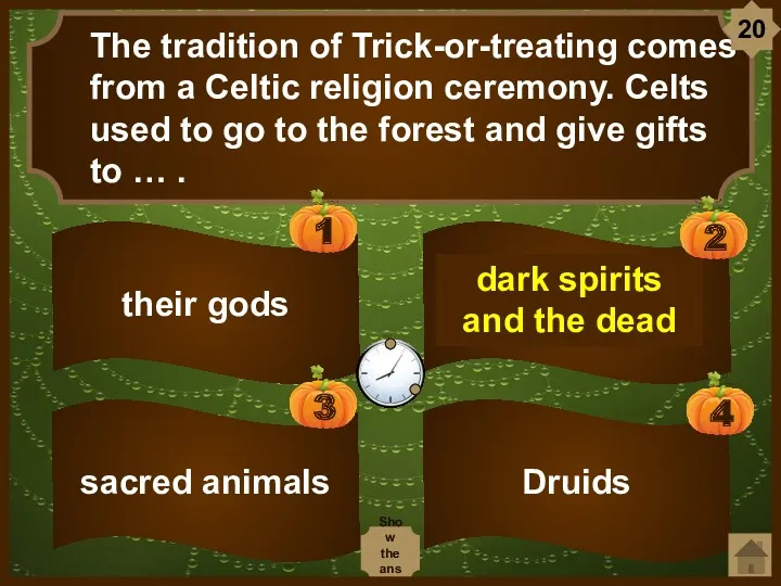 Druids dark spirits and the dead The tradition of Trick-or-treating