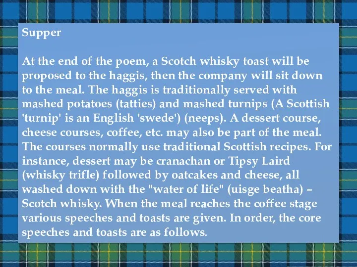 Supper At the end of the poem, a Scotch whisky toast will be
