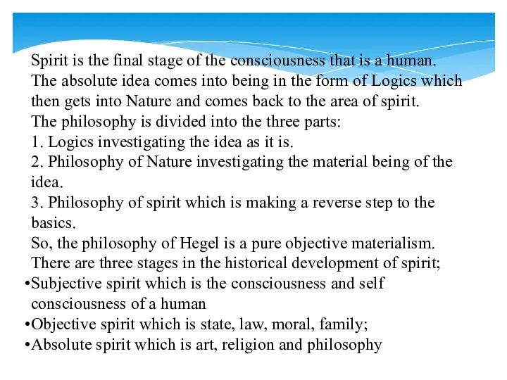 Spirit is the final stage of the consciousness that is