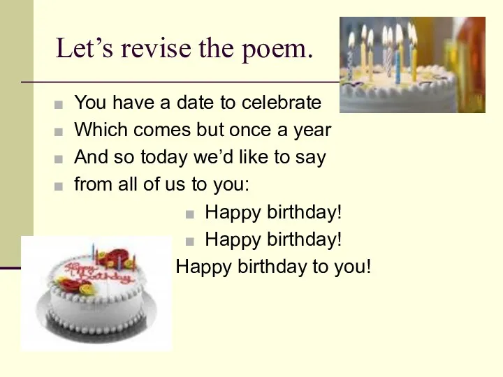 Let’s revise the poem. You have a date to celebrate