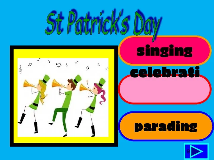 singing celebrating parading 9 St Patrick’s Day