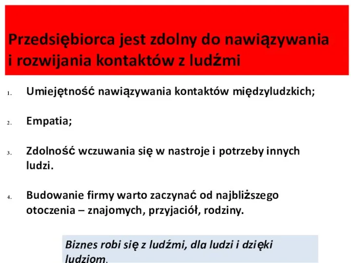 Przedsiębiorca jest zdolny do nawiązywania i rozwijania kontaktów z ludźmi